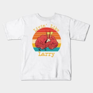Livin' Like Larry Funny Crab Kids T-Shirt